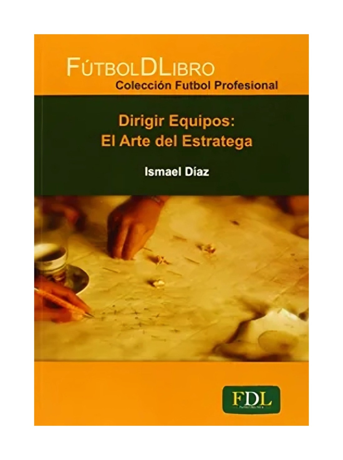 DIRIGIR EQUIPOS EL ARTE DEL ESTRATEGA - 1