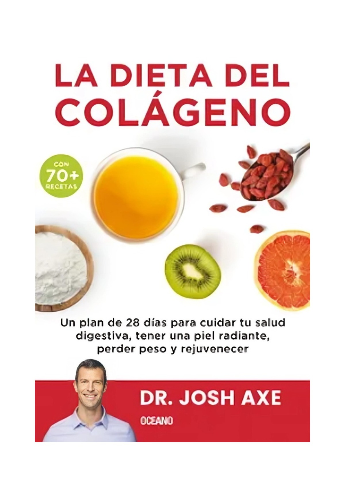 LIBRO LA DIETA DEL COLAGENO / JOSH AXE / OCEANO - 1