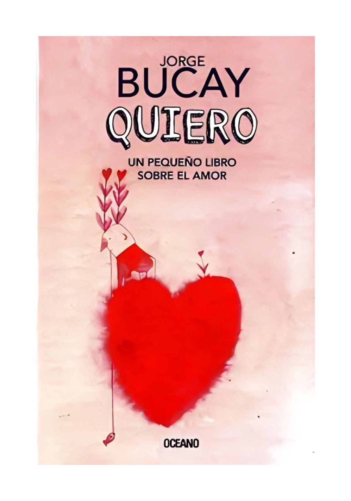 LIBRO QUIERO / JORGE BUCAY / OCEANO - 1