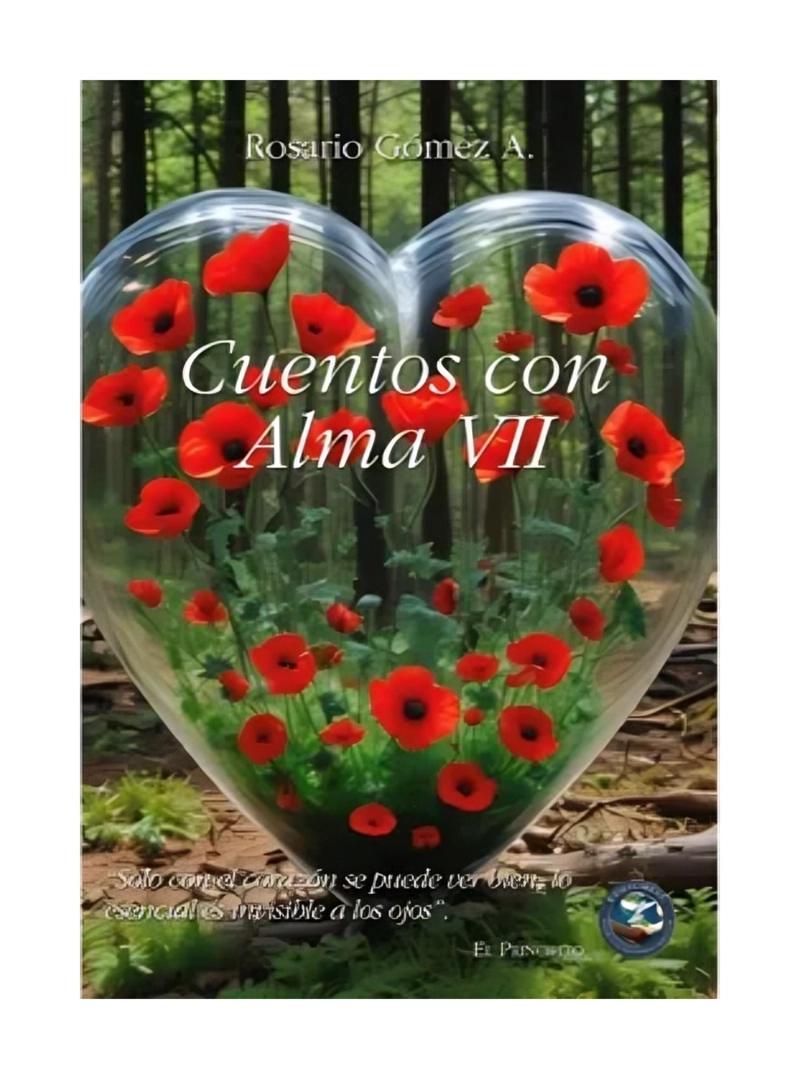 LIBRO CUENTOS CON ALMA VII / ROSARIO GOMEZ / POR UN MUNDO MEJOR - 1