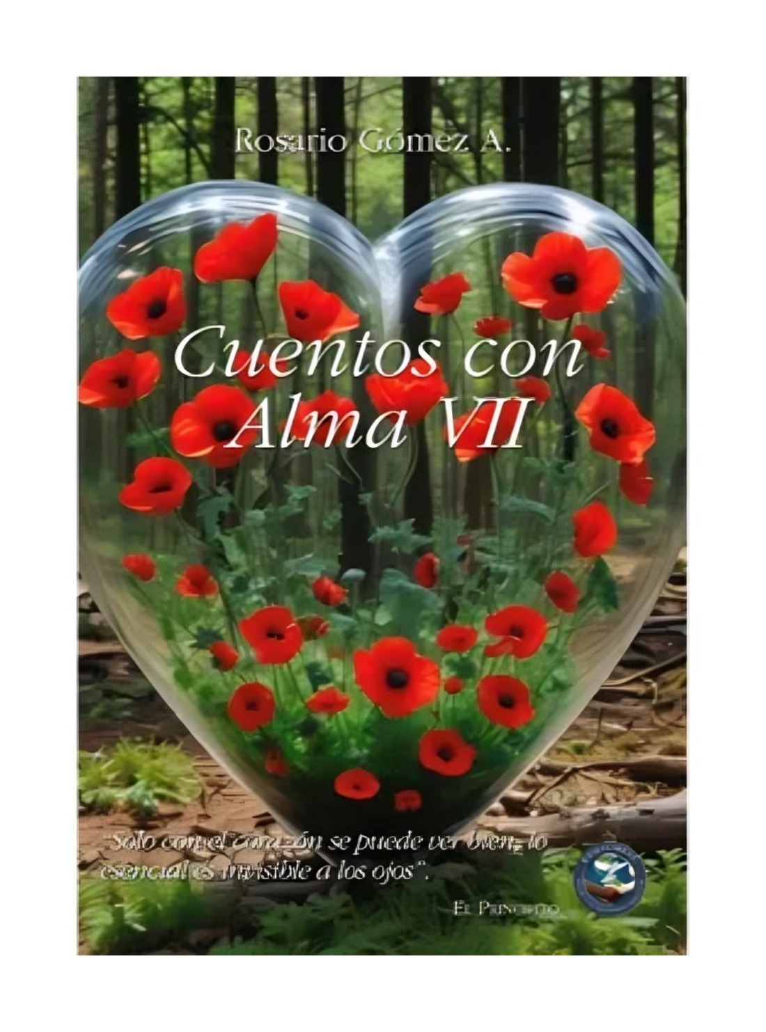 LIBRO CUENTOS CON ALMA VII / ROSARIO GOMEZ / POR UN MUNDO MEJOR - 1