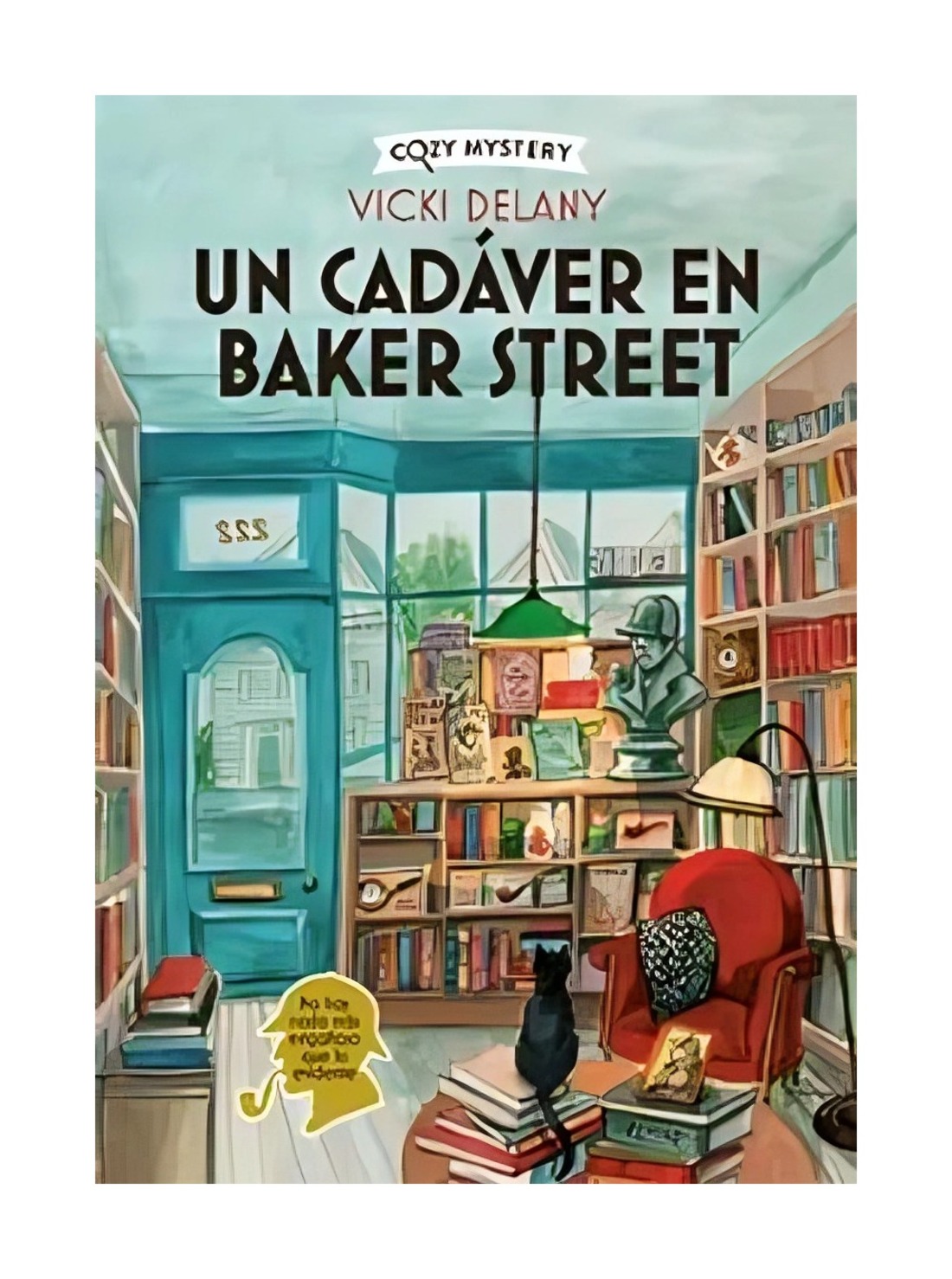 LIBRO UN CADAVER EN BAKER STREET / VICKI DELANY / ALMA - 1