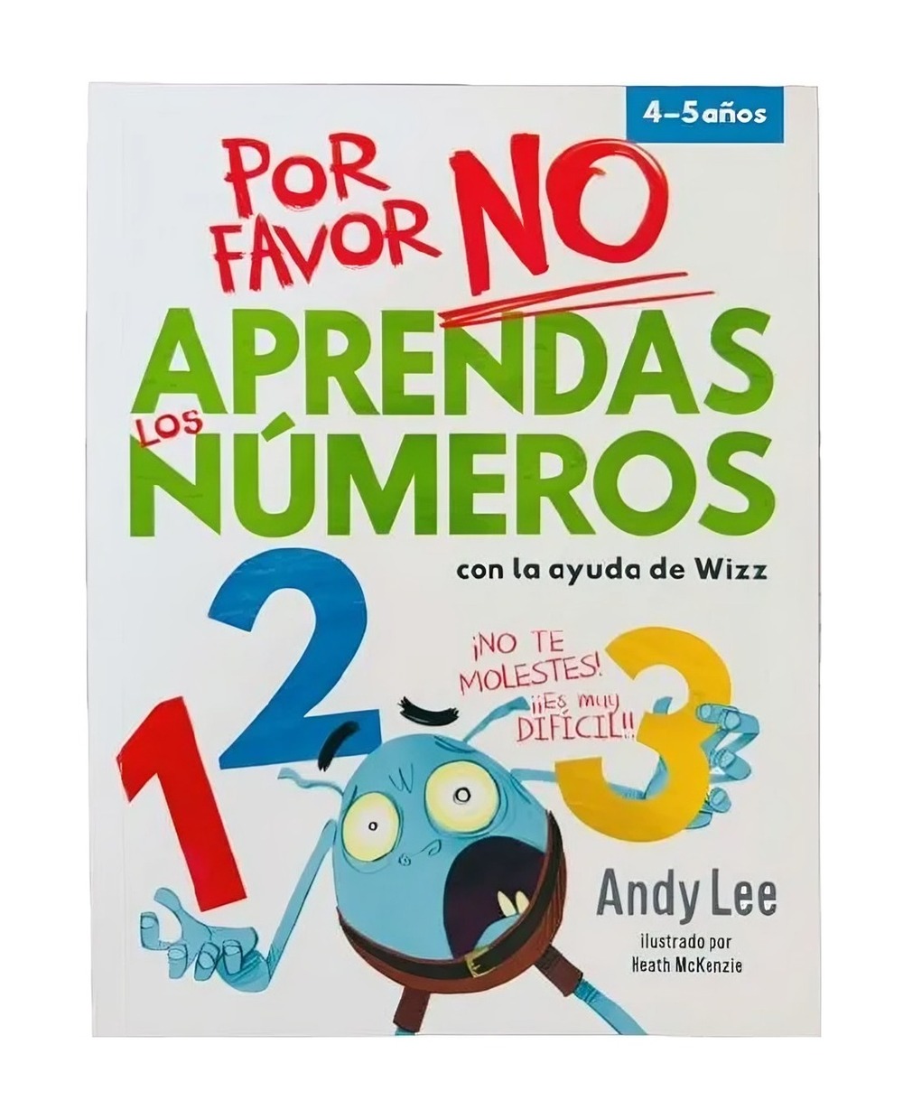 LIBRO POR FAVOR NO APRENDAS - NUMEROS / ANDY LEE / LATINBOOKS - 1