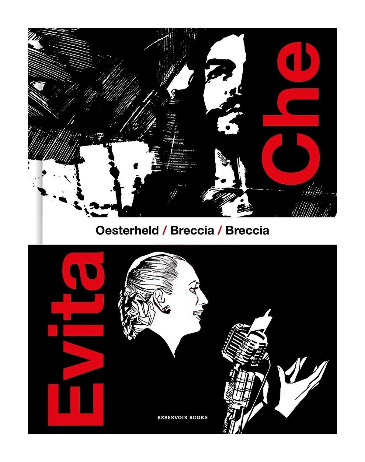 LIBRO CHE / EVITA / HE CTOR G. OESTERHELD - ALBERTO BRECCIA / RESERVOIR BOOKS - 1