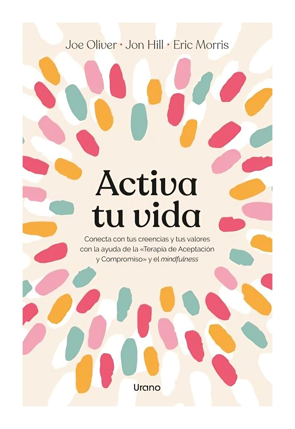 LIBRO ACTIVA TU VIDA / LLUIS SERRA LLANSANA / URANO - 1