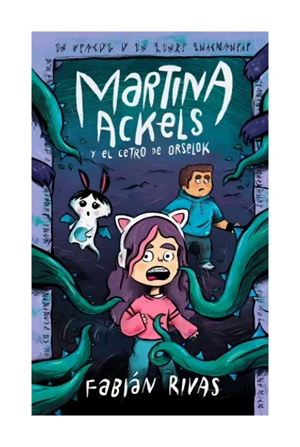 LIBRO MARTINA ACKELS Y EL CETRO DE ORSELOK / KATY POOL / PUCK - 1