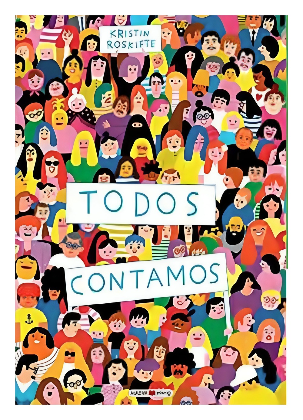 LIBRO TODOS CONTAMOS / KRISTIN ROSKIFTE / FONDO DE CULTURA MX - 1