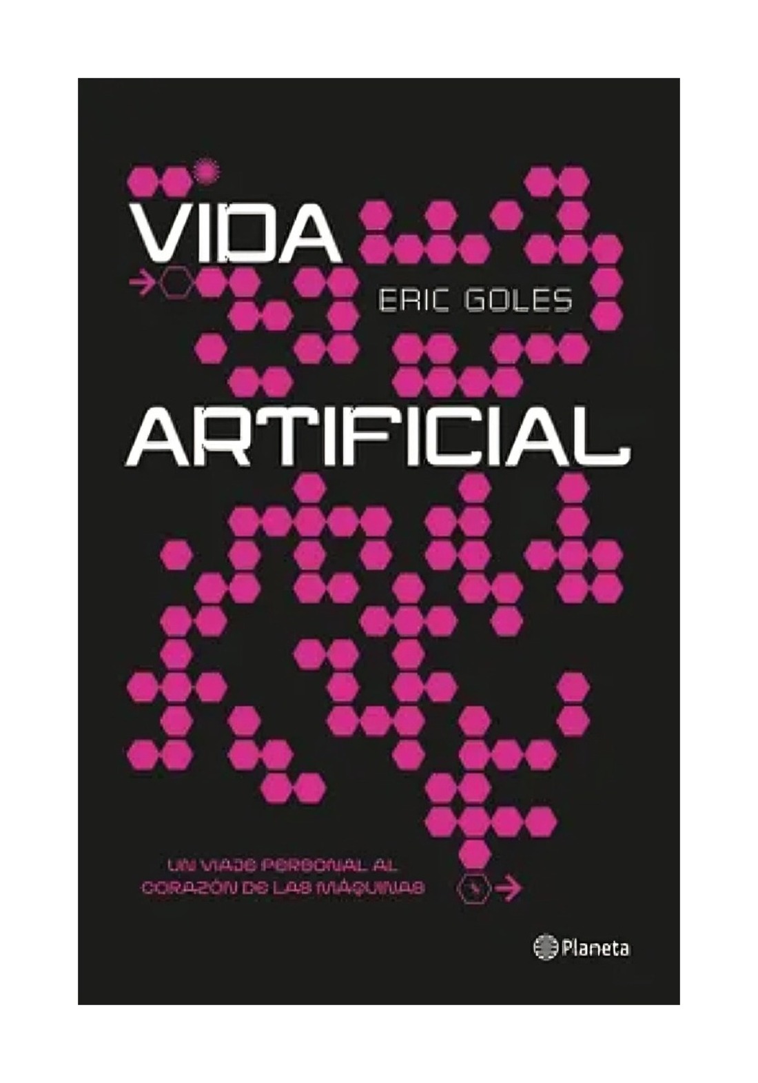 LIBRO VIDA ARTIFICIAL / VIDA ARTIFICIAL / HACE MUCHO TIEMPO YA QUE EL FUTURO SE - 1