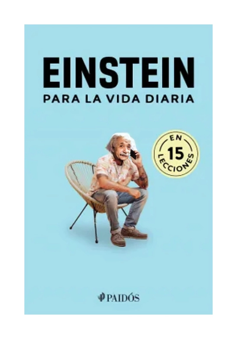 LIBRO EINSTEIN PARA LA VIDA DIARIA / EINSTEIN PARA LA VIDA DIARIA / ALBERT EINS - 1