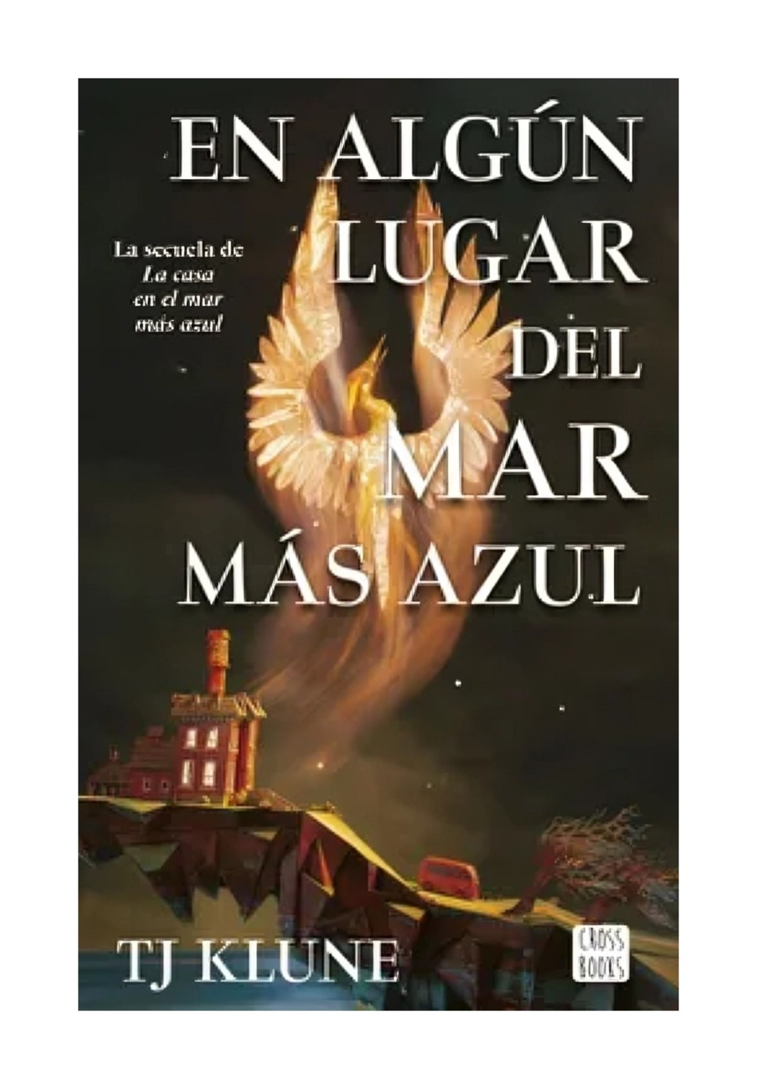 LIBRO EN ALGUN LUGAR DEL MAR MAS AZUL / T.J. KLUNE / CROSSBOOKS - 1