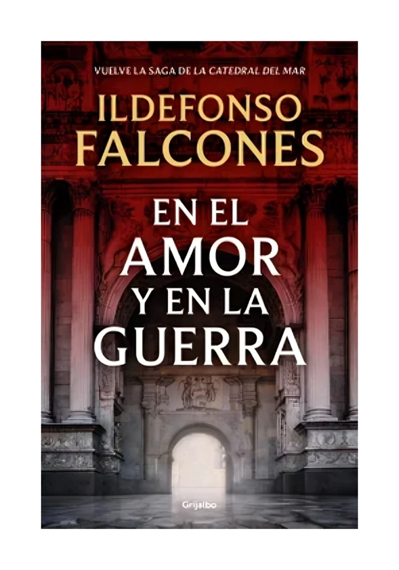 LIBRO EN EL AMOR Y EN LA G U E R R A - ILDEFONSO FALCONES - 1