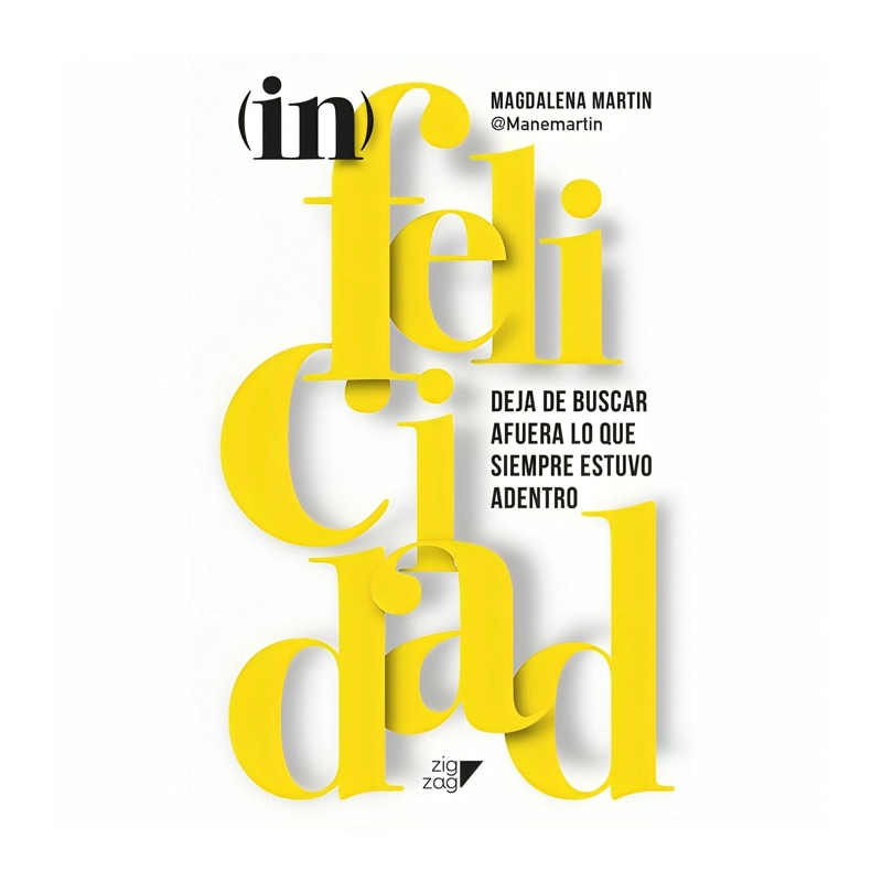LIBRO - INFELICIDAD / MAGDALENA MARTIN / ZIG-ZAG - 1