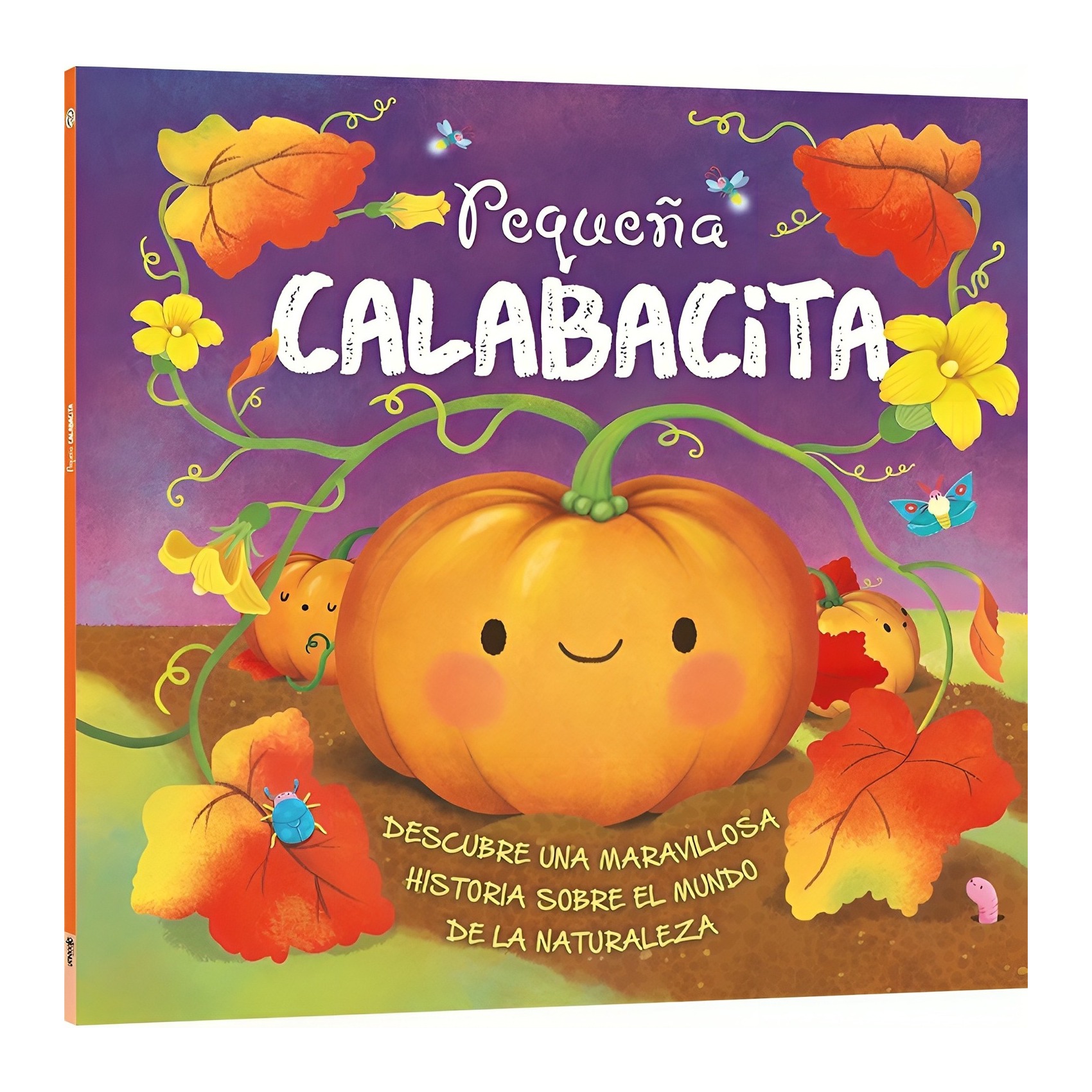 LIBRO HISTORIAS DE LA NATURALEZA - PEQUEÑA CALABACITA / SUZANNE FOSSEY / LATINB - 1