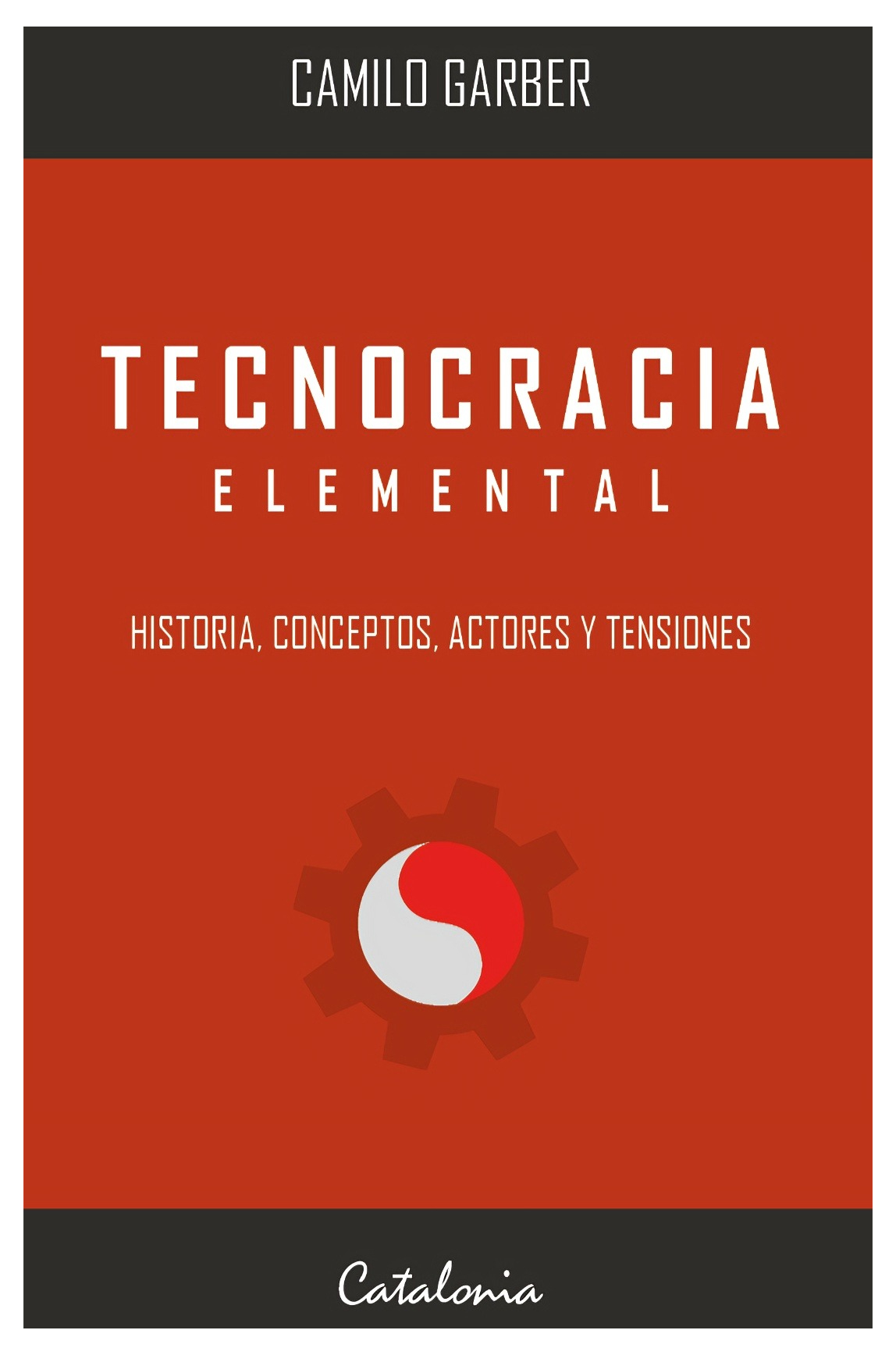 LIBRO TECNOCRACIA ELEMENTAL / CAMILO GARBER / CATALONIA - 1