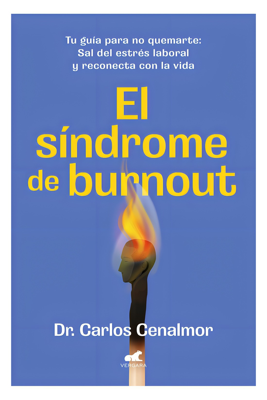 LIBRO EL SINDROME DE BURNOUT / CARLOS CENALMOR / VERGARA - 1