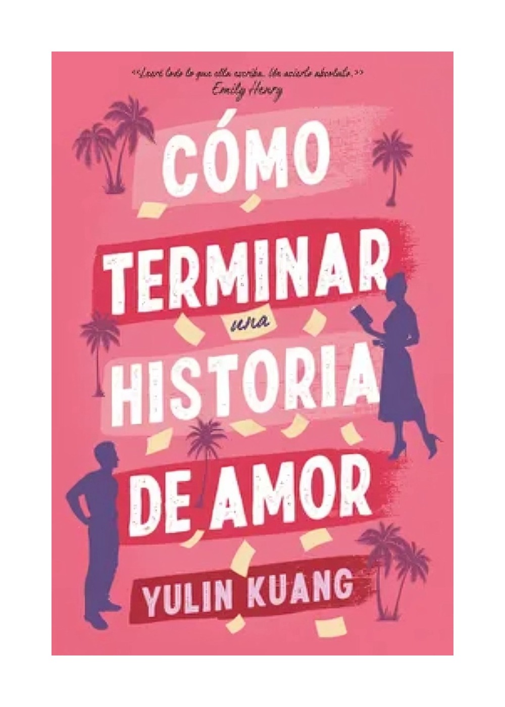 LIBRO COMO TERMINAR UNA HISTORIA DE AMOR / YULIN KUANG / TITANIA - 1