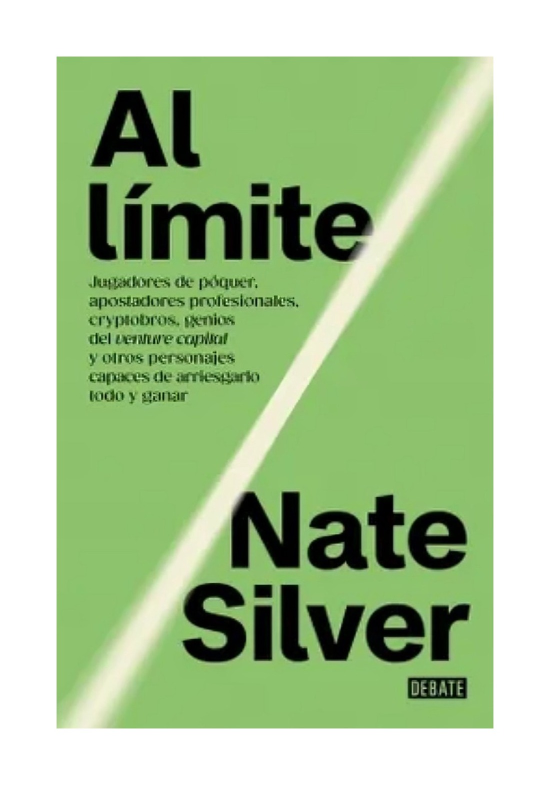 LIBRO AL LIMITE / NATE SILVER / DEBATE - 1