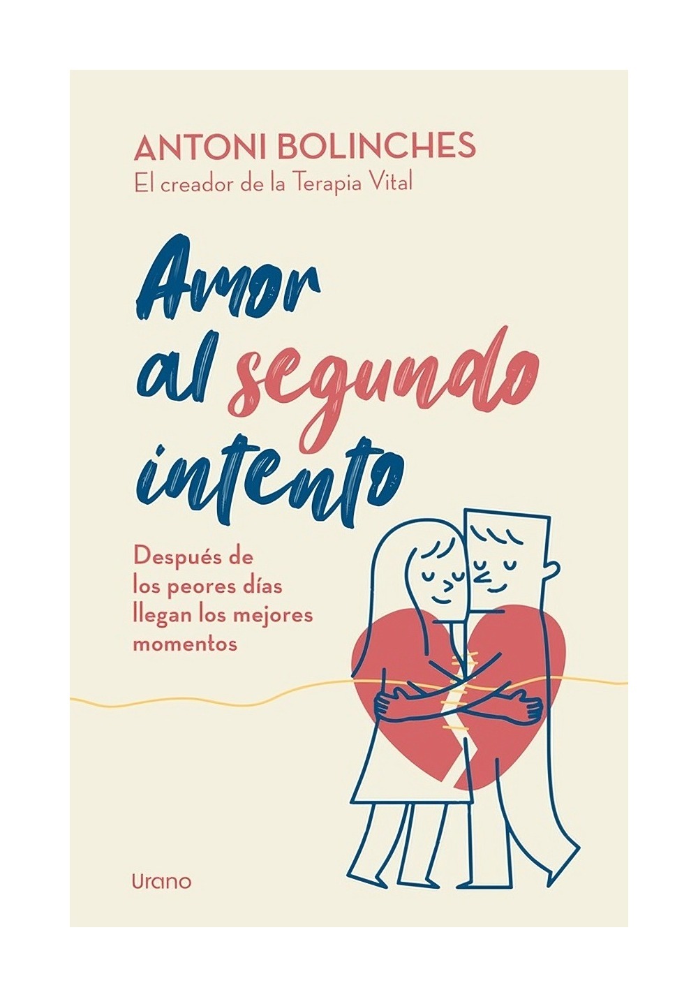 LIBRO AMOR AL SEGUNDO INTENTO / ANTONI BOLINCHES / URANO - 1