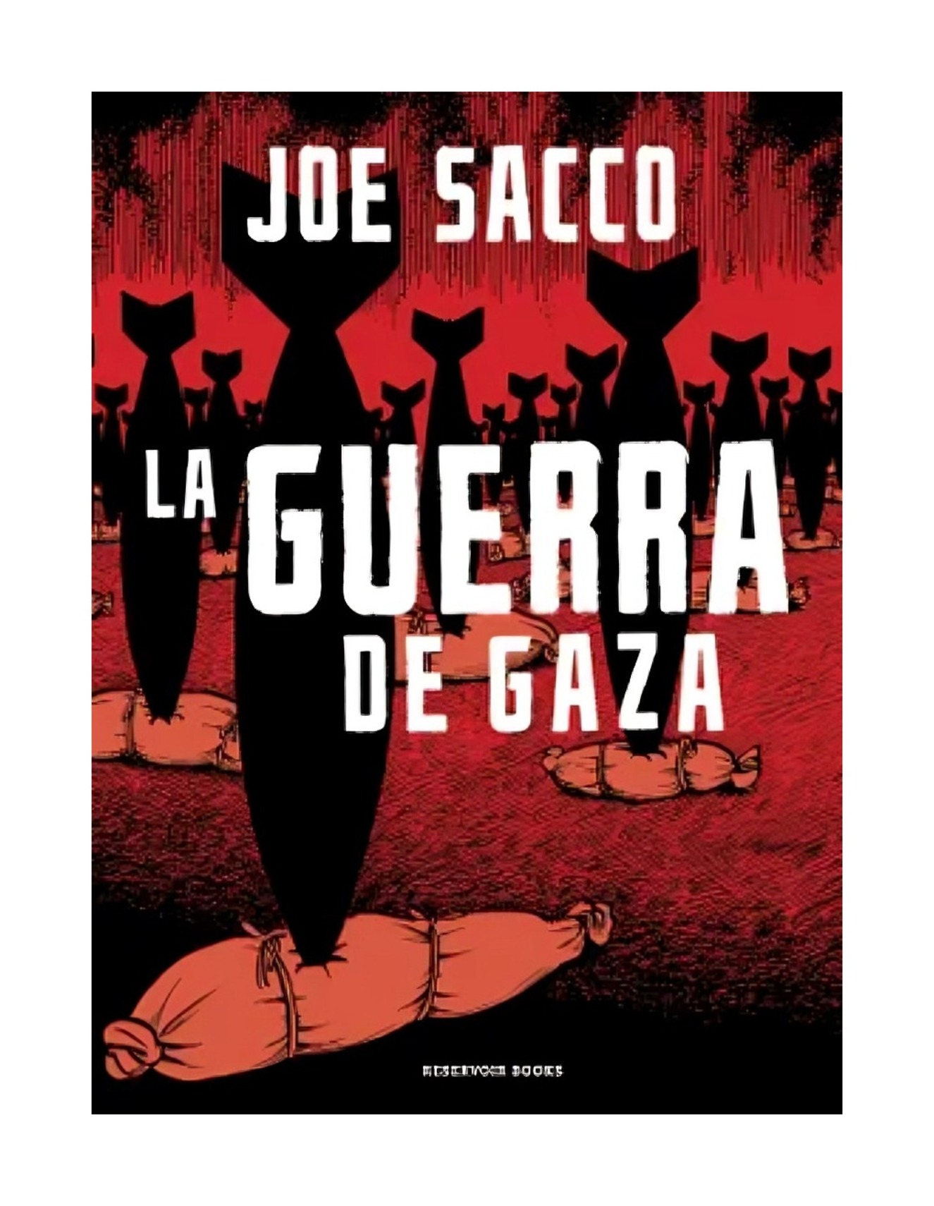 LIBRO LA G U E R R A DE GAZA / JOE SACCO / RESERVOIR BOOKS - 1