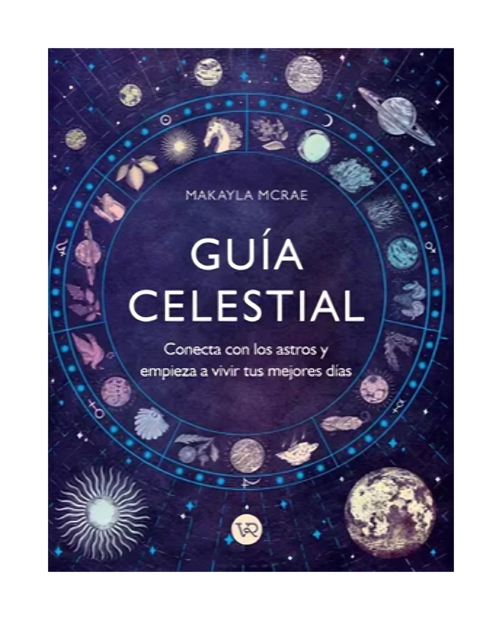 LIBRO GUIA CELESTIAL / MAKAYLA MCRAE / VERGARA Y RIBA - 1