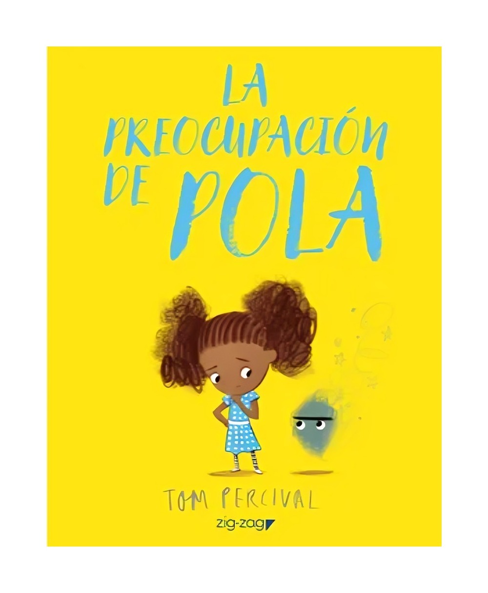 LIBRO LA PREOCUPACION DE POLA / TOM PERCIVAL / ZIG-ZAG - 1