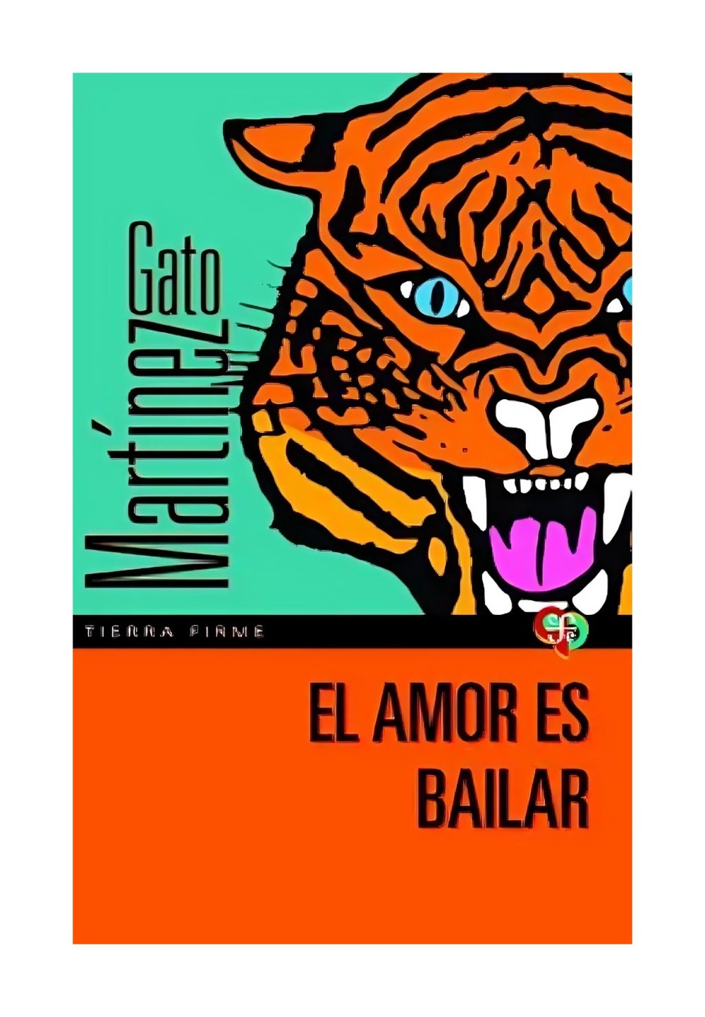 LIBRO EL AMOR ES BAILAR / CARLOS GATO MARTINEZ / FONDO DE CULTURA CO - 1