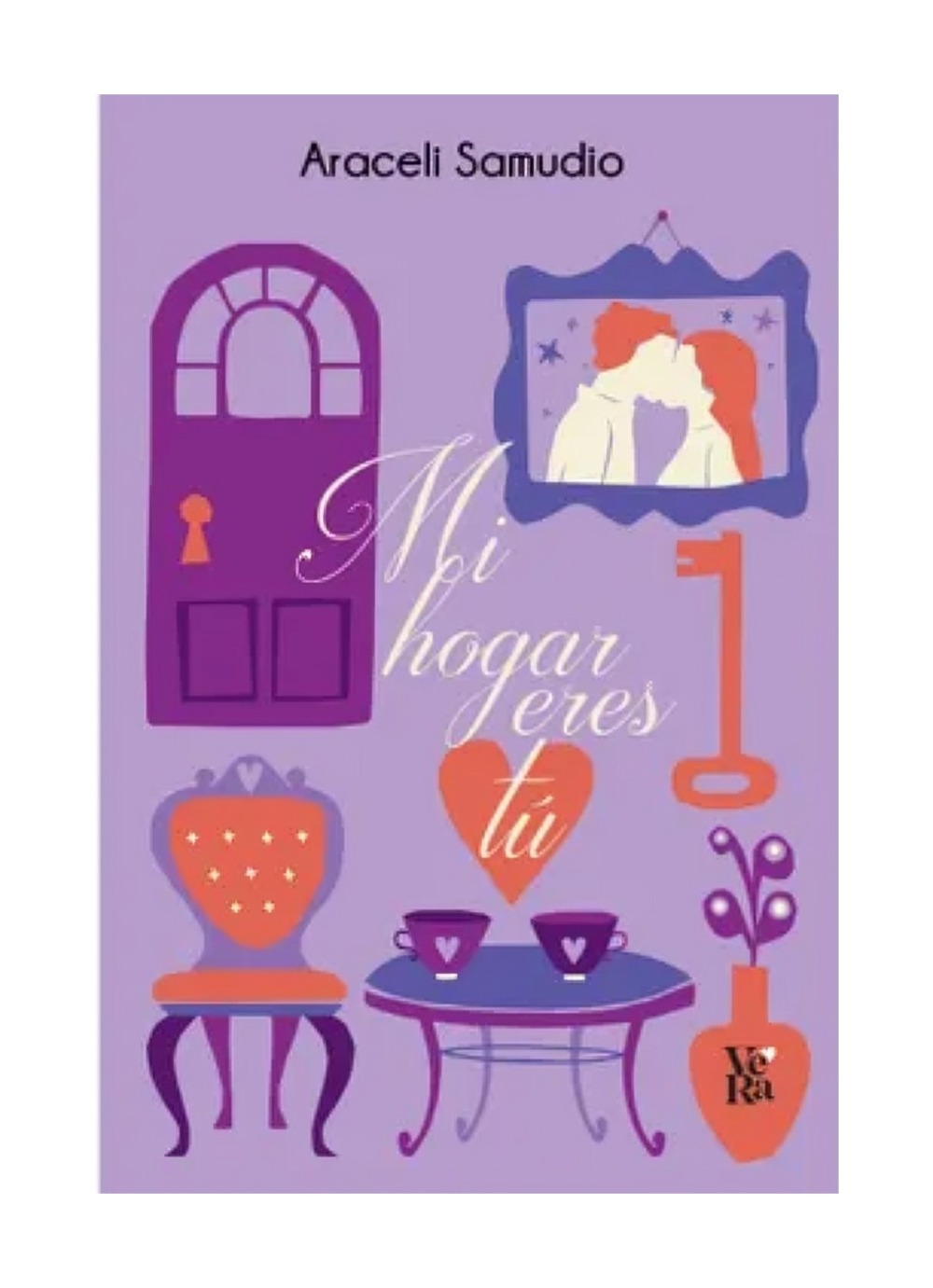LIBRO MI HOGAR ERES TU / ARACELI SAMUDIO / VERGARA Y RIBA - 1