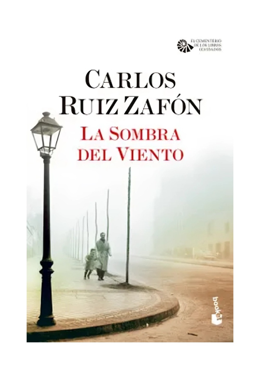 LIBRO LA SOMBRA DEL VIENTO / CARLOS RUIZ ZAFON / BOOKET - 1