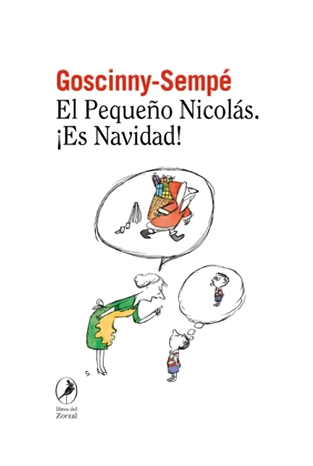 LIBRO EL PEQUEÑO NICOLAS ES NAVIDAD / RENE GOSCINNY , JEAN-JACQUES SEMPE / L - 1