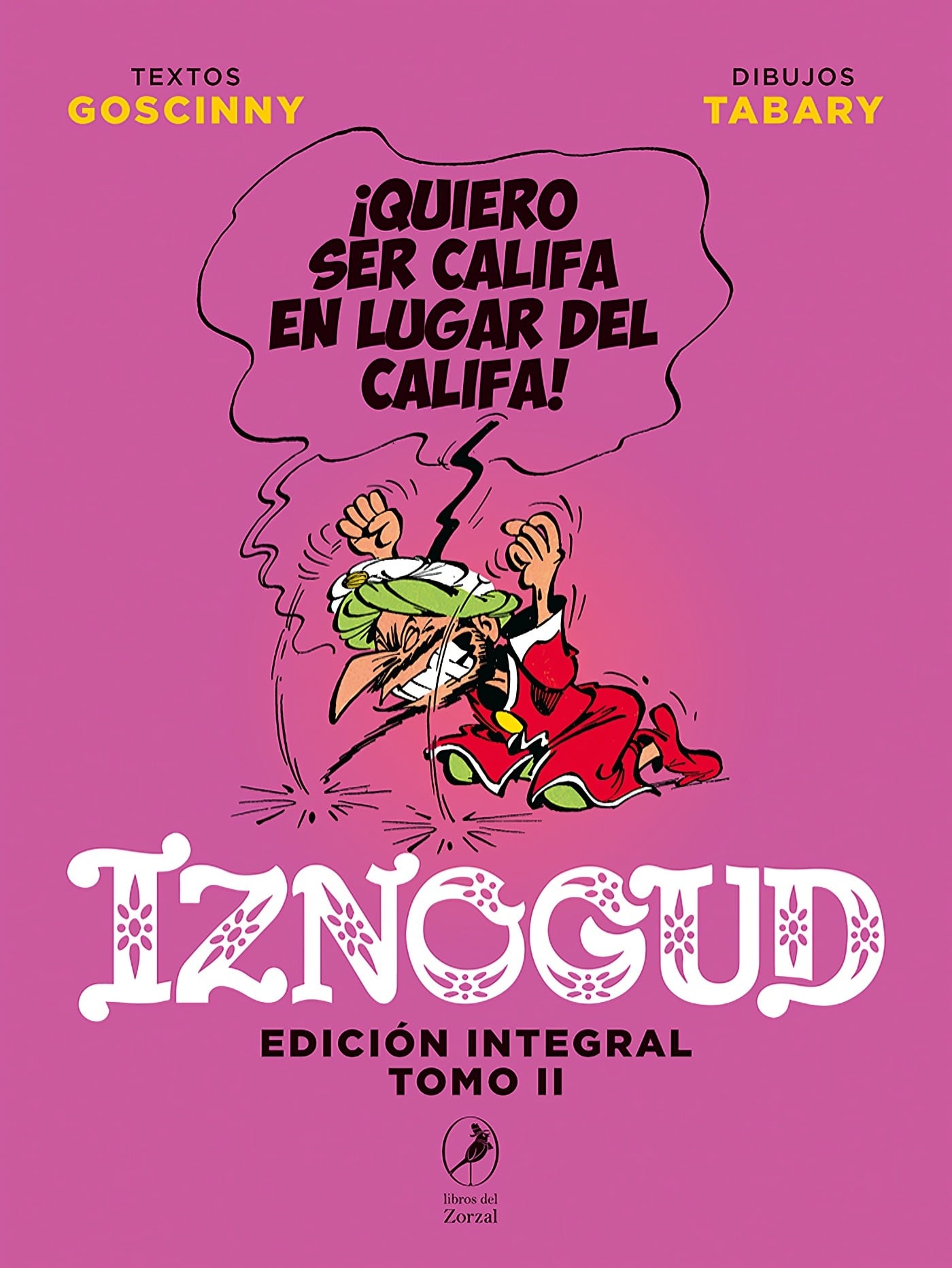 LIBRO IZNOGUD - EDICION INTEGRAL TOMO II / IZNOGUD - EDICION INTEGRAL TOMO II / - 1