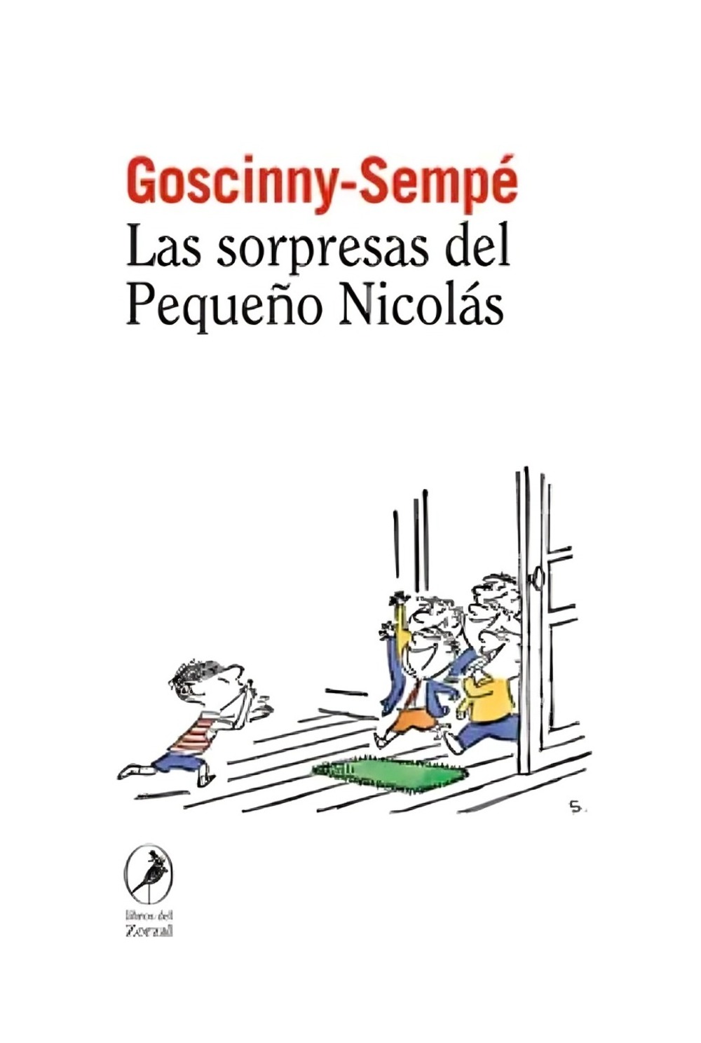 LIBRO LAS SORPRESAS DEL PEQUEÑO NICOLAS / RENE GOSCINNY , JEAN-JACQUES SEMPE / - 1