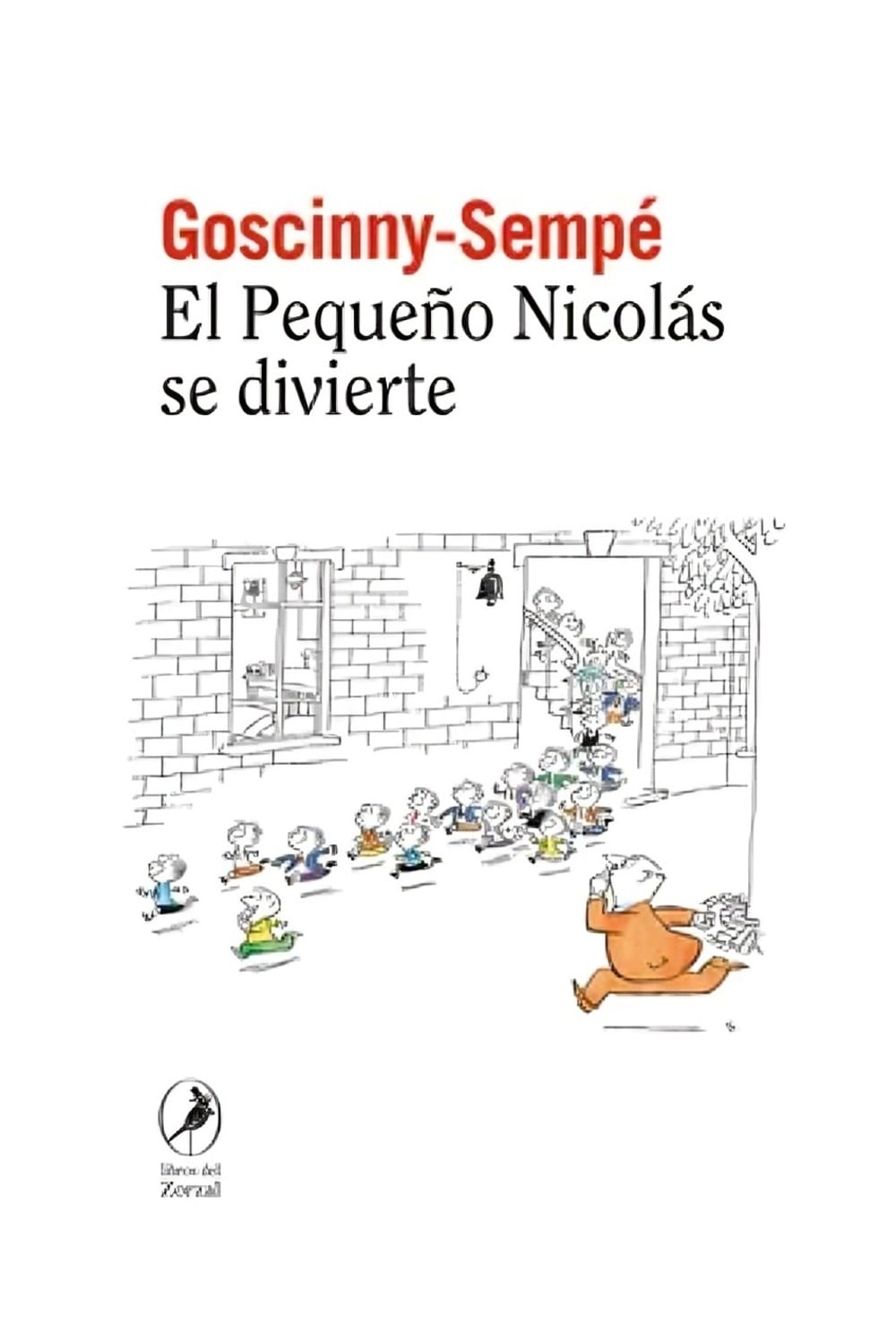 LIBRO EL PEQUEÑO NICOLAS SE DIVIERTE / RENE GOSCINNY , JEAN-JACQUES SEMPE / LI - 1