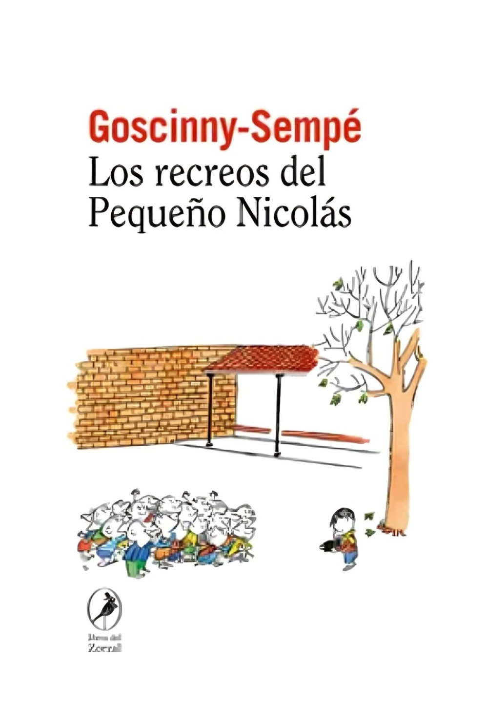 LIBRO LOS RECREOS DEL PEQUEÑO NICOLAS / LOS RECREOS DEL PEQUEÑO NICOLAS / “SI L - 1
