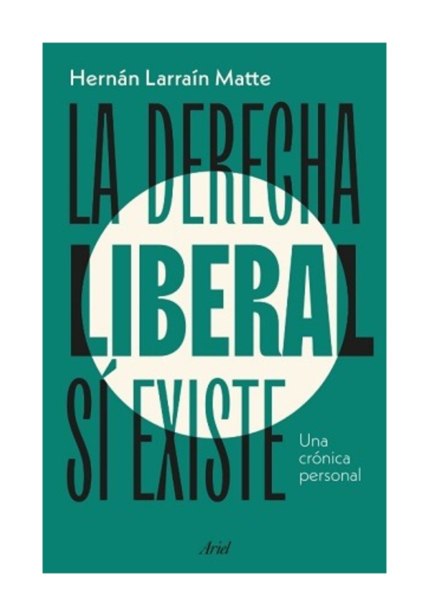LIBRO LA DERECHA LIBERAL SI EXISTE / LA DERECHA LIBERAL SI EXISTE / LA DERECHA - 1