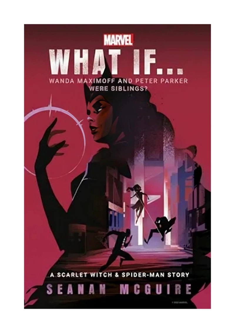 LIBRO WHAT IF. WANDA MAXIMOFF AND PETER PARKER / MARVEL / CROSSBOOKS - 1