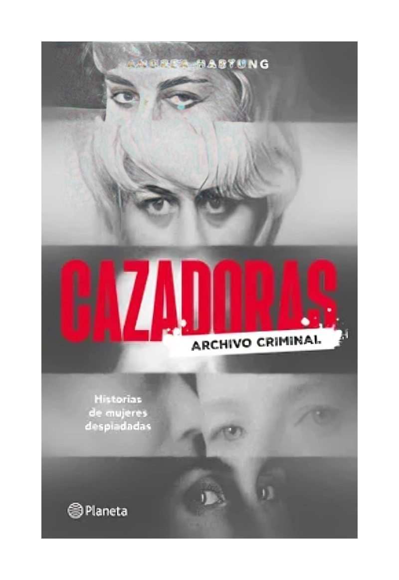 LIBRO CAZADORAS / CAZADORAS / LA IDEA DE QUE LAS MUJERES SON FRAGILES Y NECESIT - 1