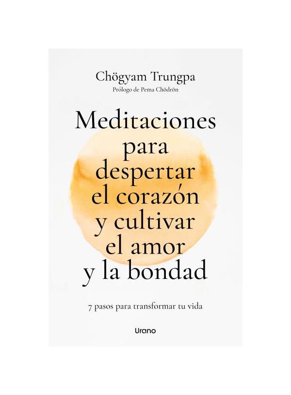 LIBRO MEDITACIONES PARA DESPERTAR EL CORAZON Y CULTIVAR EL AMOR Y LA BONDAD / C - 1