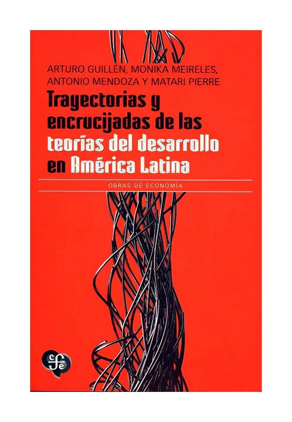 LIBRO TRAYECTORIAS Y ENCRUCIJADAS DE LAS TEORIAS DEL DESARROLLO EN AME RICA LATI - 1