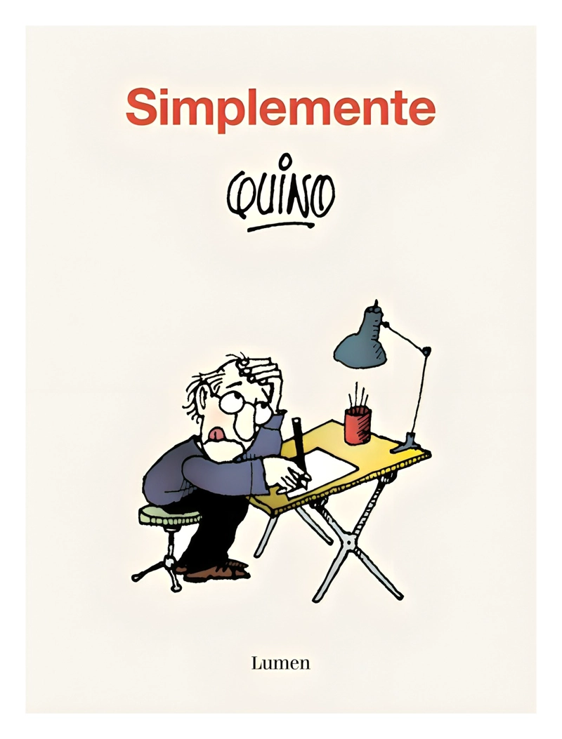 LIBRO SIMPLEMENTE QUINO / SIMPLEMENTE QUINO / LA MEJOR PUERTA DE ENTRADA A LA I - 1