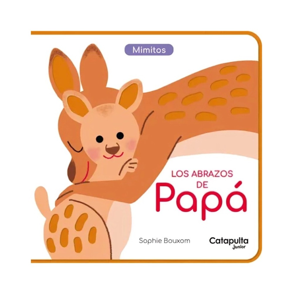 LIBRO LOS ABRAZOS DE PAPA / CATAPULTA EDITORES / CATAPULTA - 1