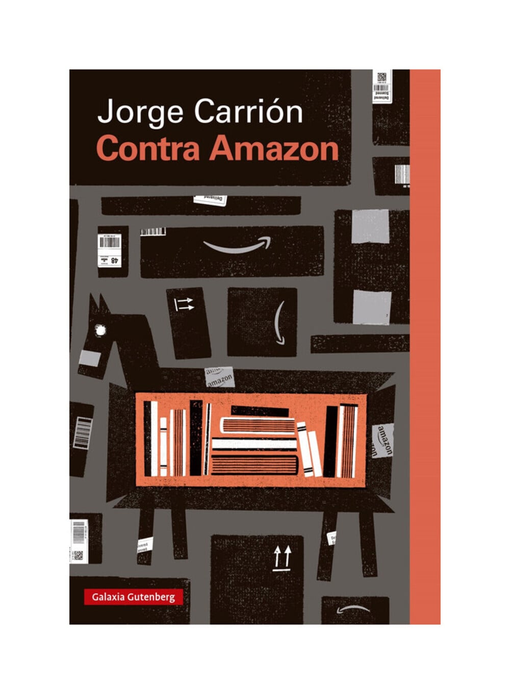 LIBRO CONTRA AMAZON- 2024 / JORGE CARRION / GALAXIA GUTENBERG - 1