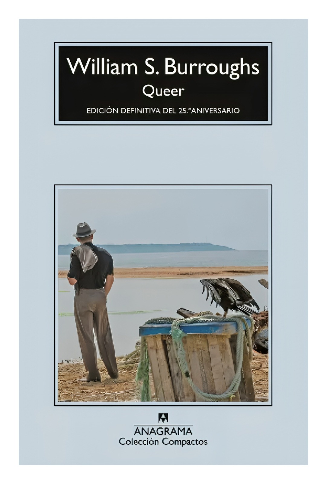 LIBRO QUE-ER / WILLIAM S. BURROUGHS / ANAGRAMA - 1
