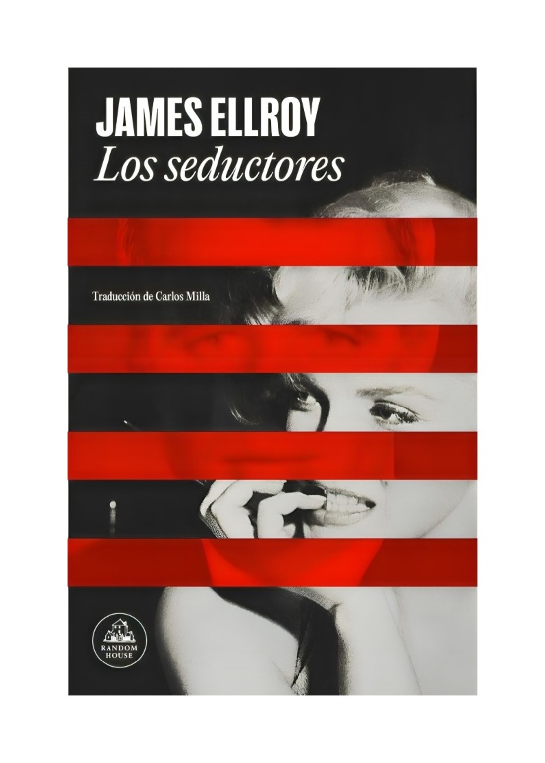 LIBRO LOS SEDUCTORES / JAMES ELLROY / RANDOM HOUSE - 1