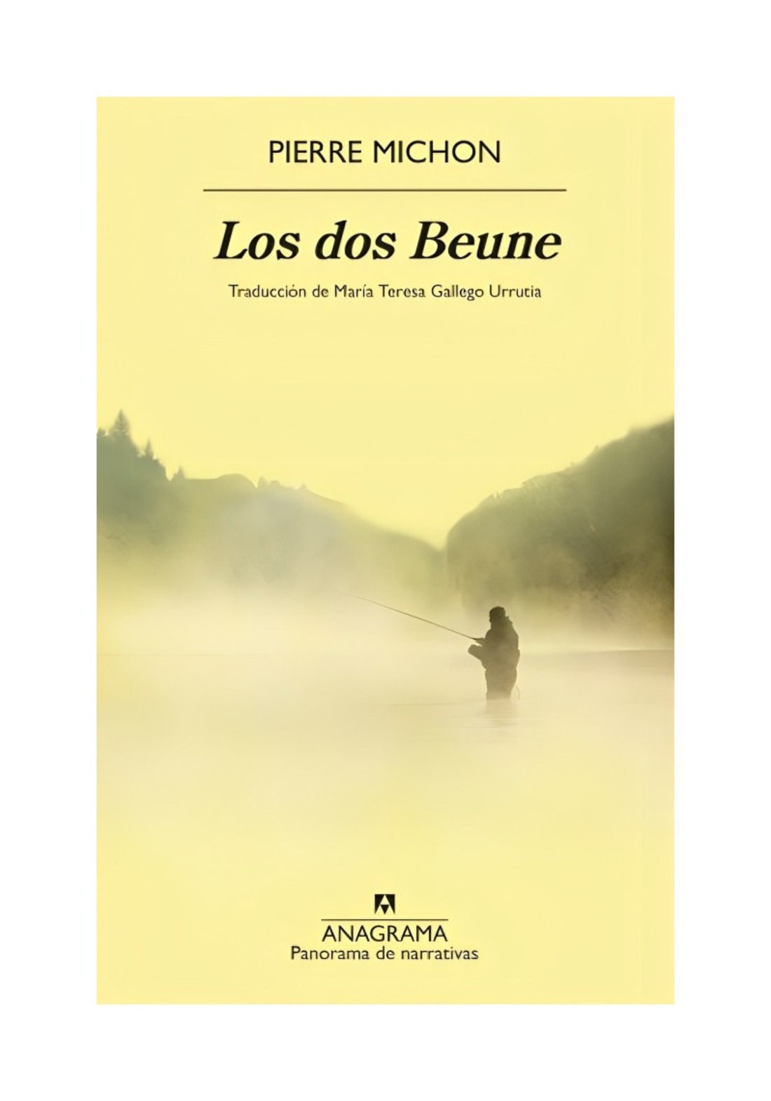 LIBRO LOS DOS BEUNE / PIERRE MICHON / ANAGRAMA - 1