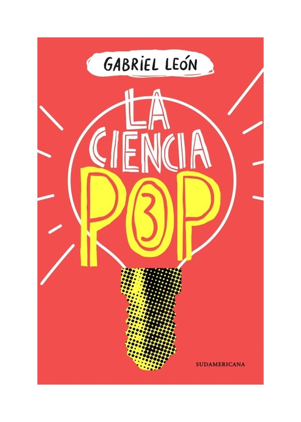 LIBRO LA CIENCIA POP 3 / LA CIENCIA POP 3 / TERCER VOLUMEN DE LA SERIE BEST-SEL - 1