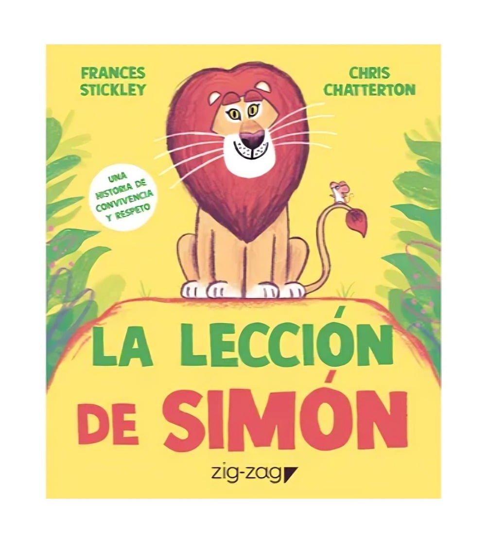 LIBRO LA LECCION DE SIMON - TAPA DURA / FRANCES STICKLEY / ZIG-ZAG - 1