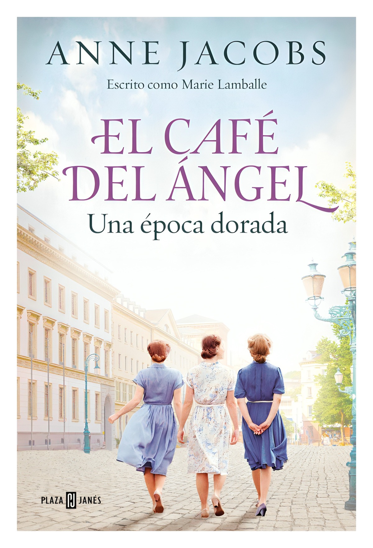 LIBRO CAFE DEL ANGEL 5. UNA EPOCA DORADA / ANNE JACOBS / PLAZA & JANES - 1