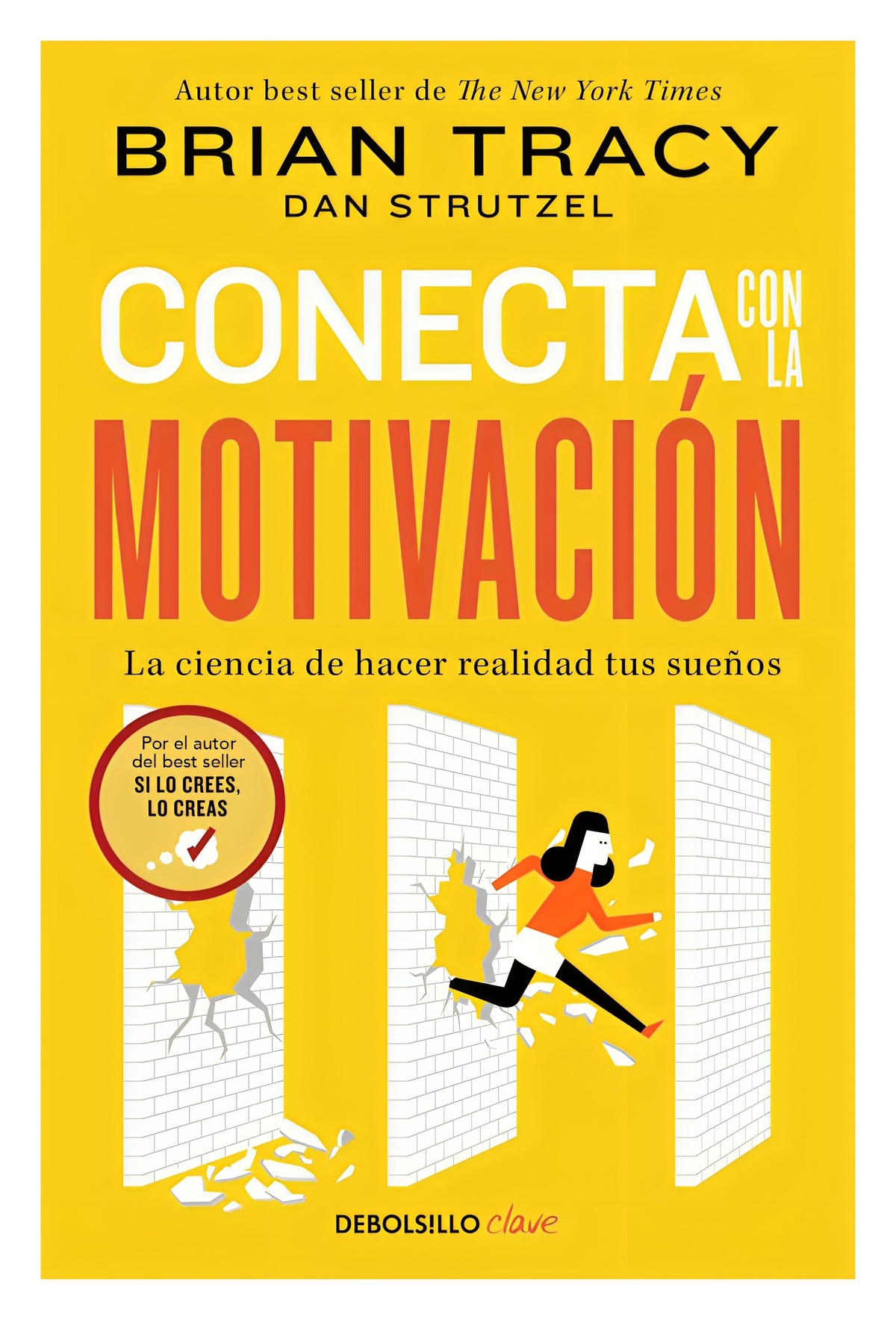 LIBRO CONECTA CON LA MOTIVACION / BRIAN TRACY / DEBOLSLLO - 1