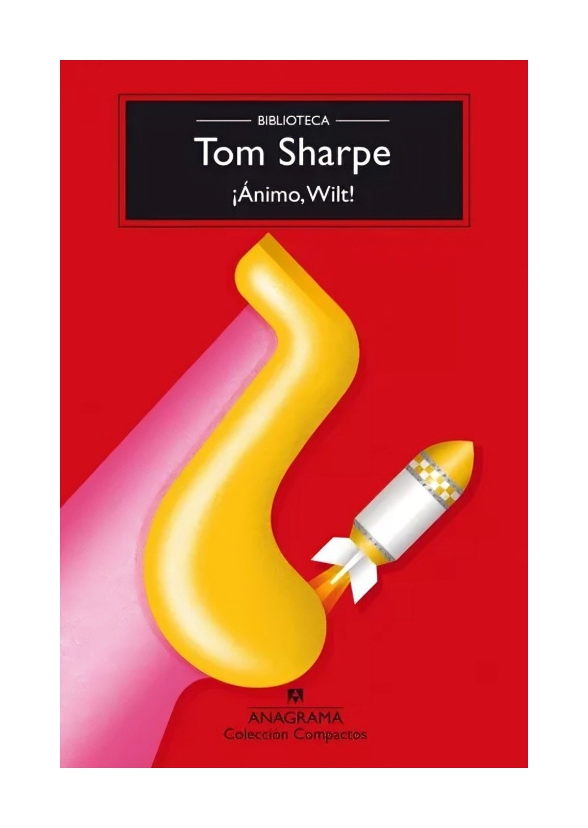 LIBRO ANIMO WILT - BIBLIOTECA / TOM SHARPE / ANAGRAMA - 1