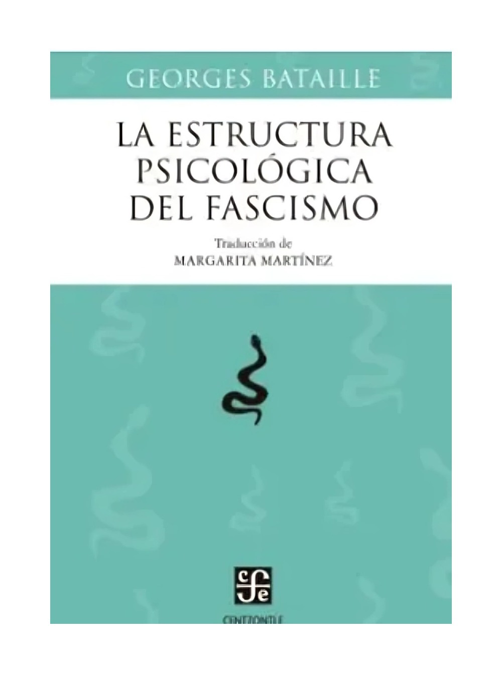 LIBRO LA ESTRUCTURA PSICOLOGICA DEL FASCISMO / GEORGES BATAILLE / FONDO DE CULT - 1